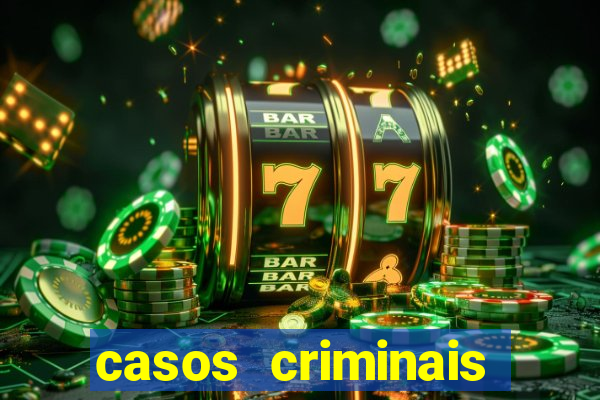 casos criminais para resolver jogo pdf